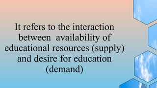 Supply and Demand in Education system.pptx