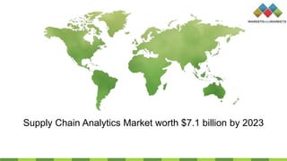 Supply Chain Analytics Market worth $7.1 billion by 2023
 