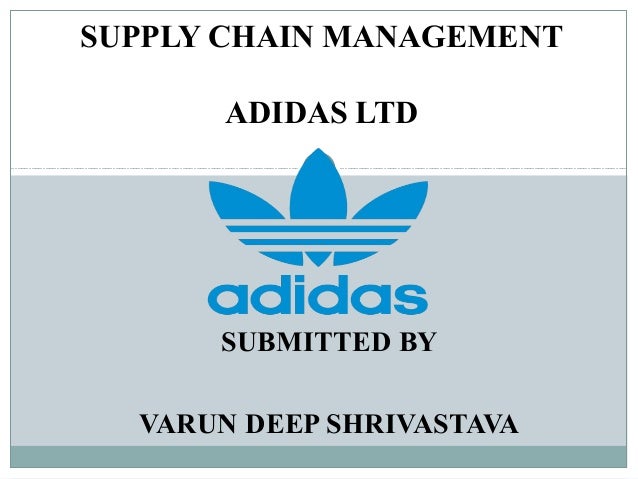 supply chain management of adidas ppt