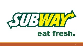 eat fresh.
15
 