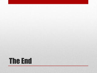 The End
 
