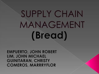 Supply chain  of bread