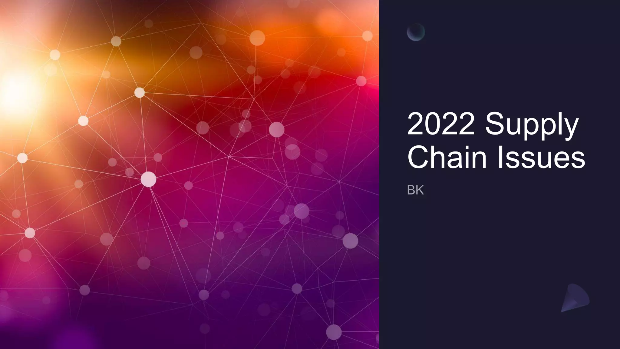 Supply Chain Issues 2022.pptx