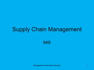 Supply Chain Management MIS Management Information System 