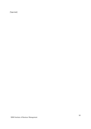 10
10IIBM Institute of Business Management
[Type text]
 