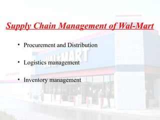 Walmart Mis Example SUPPLY CHAIN MANAGEMENT -WAL-MART AS AN EXAMPLE.pptx