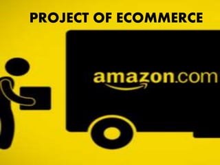 PROJECT OF ECOMMERCE
 