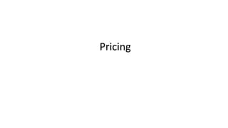 Pricing
 