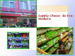Supply Chain di Era
Modern
 