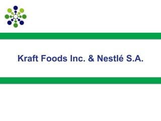 Supply Chain Insights LLC Copyright © 2013, p. 31#sciwebinar
Kraft Foods Inc. & Nestlé S.A.
 