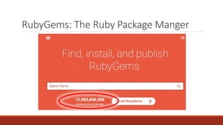 RubyGems: The Ruby Package Manger
 