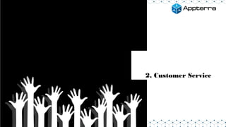 2. Customer Service
 