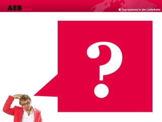 Transparenz in der Lieferkette
 