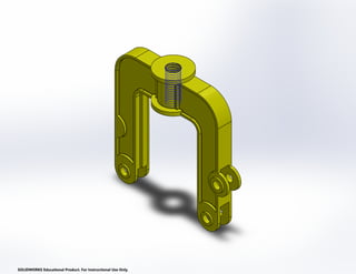 SOLIDWORKS Educational Product. For Instructional Use Only.
 