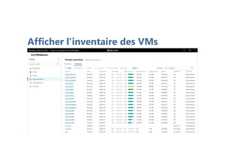 Afficher l’inventaire des VMs
 