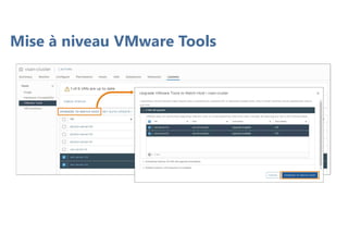 Mise à niveau VMware Tools
 