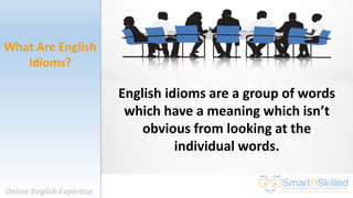 What Are English Idioms?
