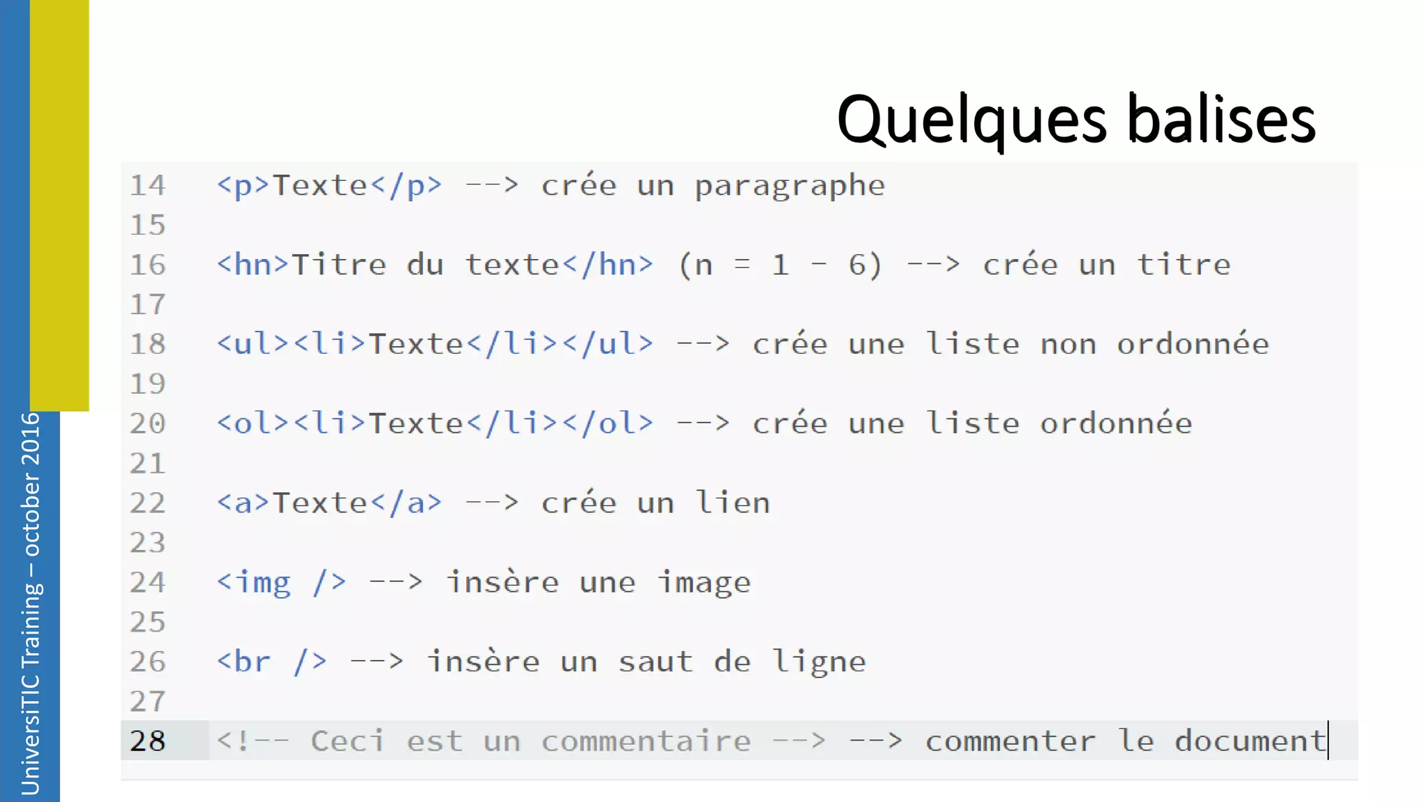 UniversiTICTraining–october2016 Quelques balises 