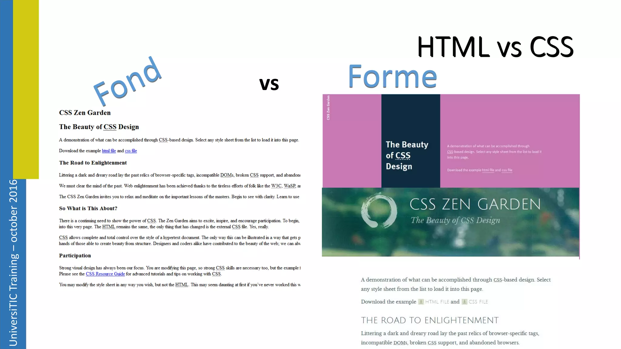 UniversiTICTraining–october2016 HTML vs CSS Formevs 
