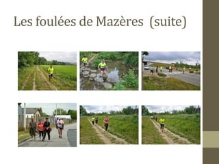 Les foulées de Mazères (suite) 
 