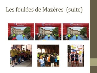 Les foulées de Mazères (suite) 
 