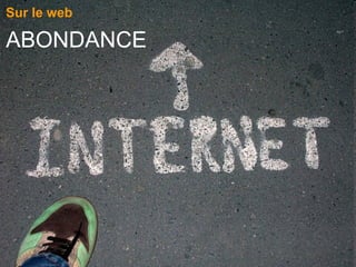 Sur le web
ABONDANCE
 