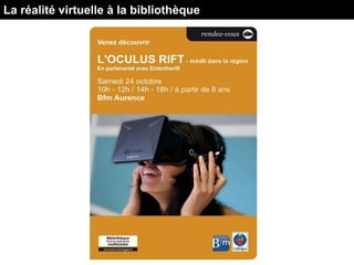 La réalité virtuelle à la bibliothèque
 