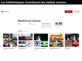 Les bibliothèques investissent les médias sociaux
 