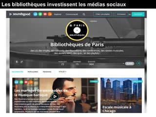Les bibliothèques investissent les médias sociaux
 