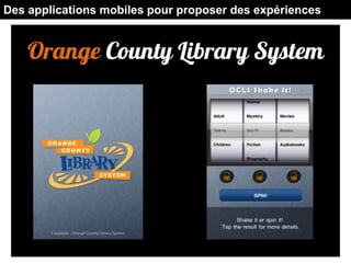 Des applications mobiles pour proposer des expériences
 