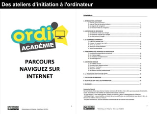 Des ateliers d'initiation à l'ordinateur
 