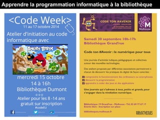 Apprendre la programmation informatique à la bibliothèque
 