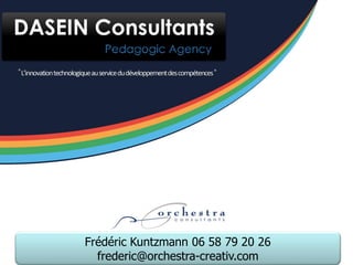 Frédéric Kuntzmann 06 58 79 20 26
  frederic@orchestra-creativ.com
 