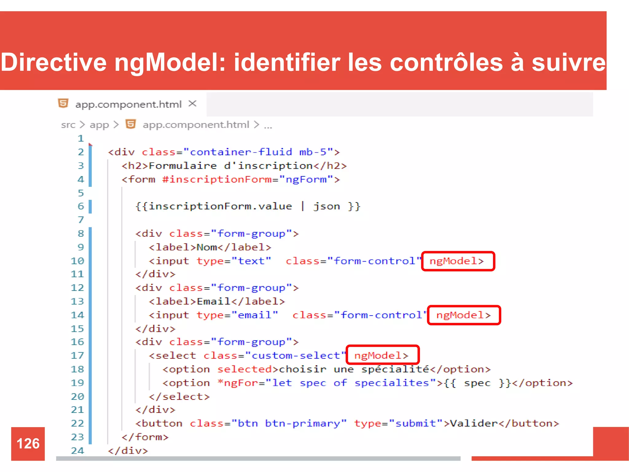 Directive ngModel: identifier les contrôles à suivre
Nizar MAATOUG126
 