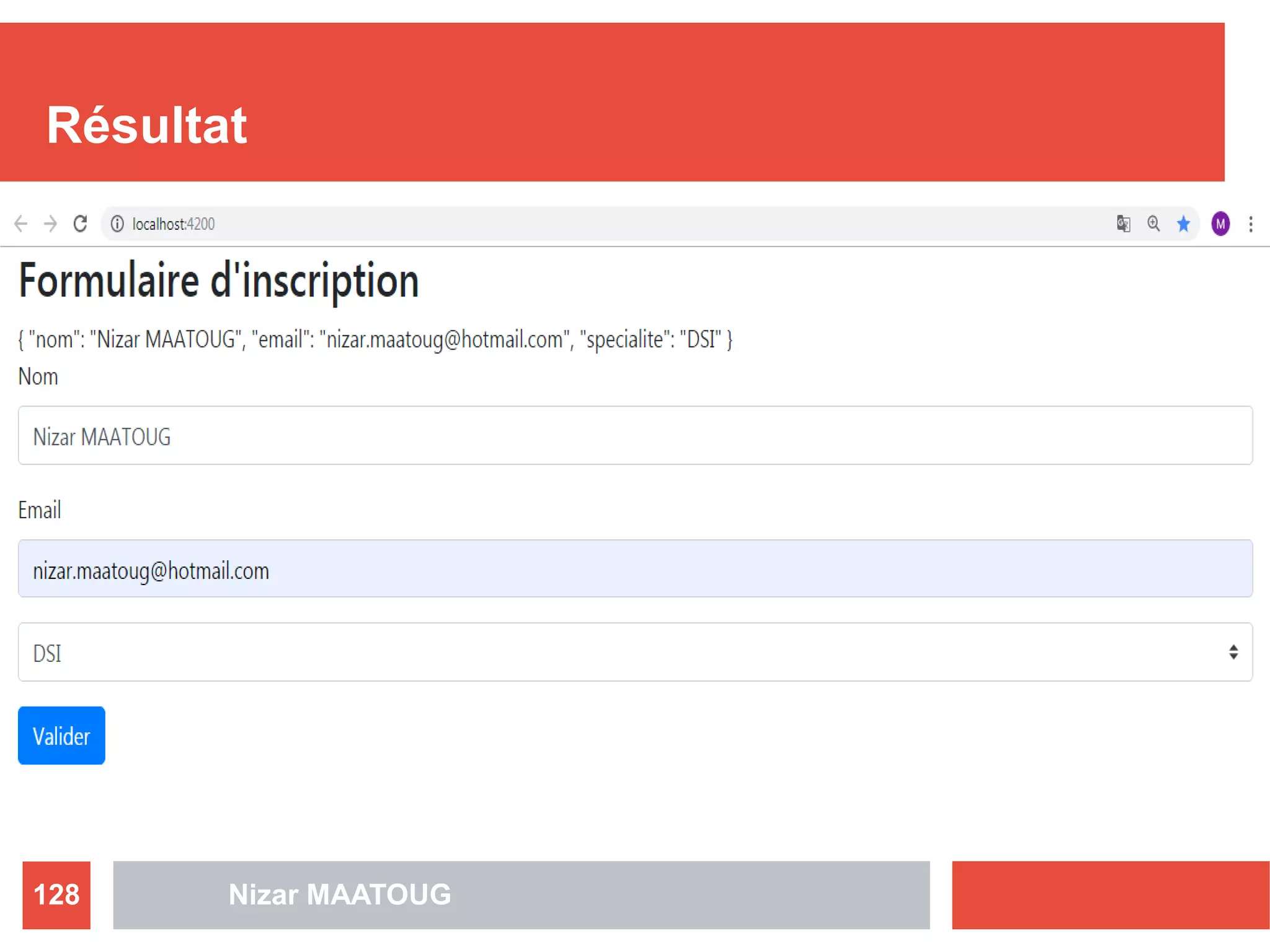 Résultat
Nizar MAATOUG128
 