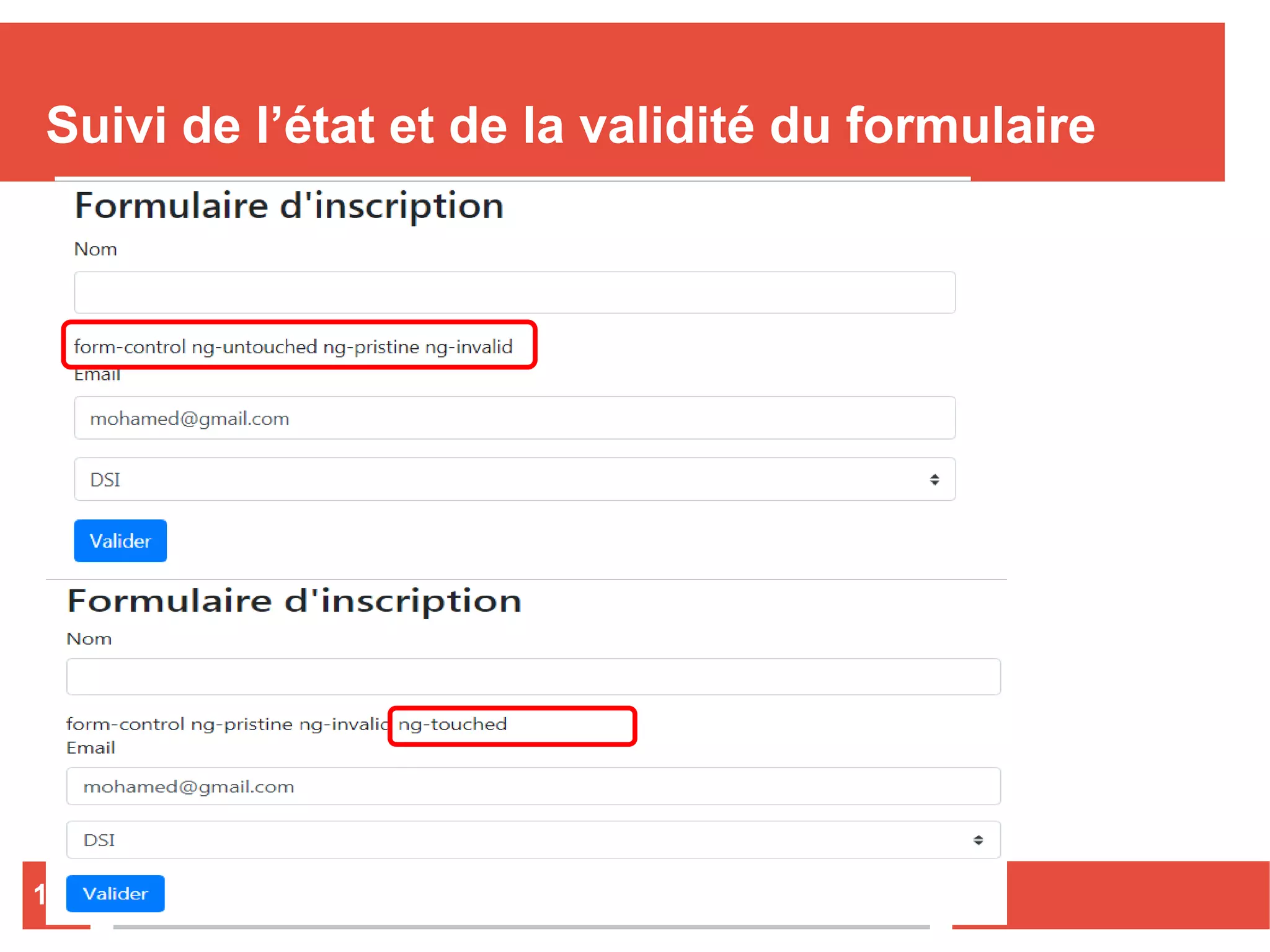 Suivi de l’état et de la validité du formulaire
Nizar MAATOUG137
 
