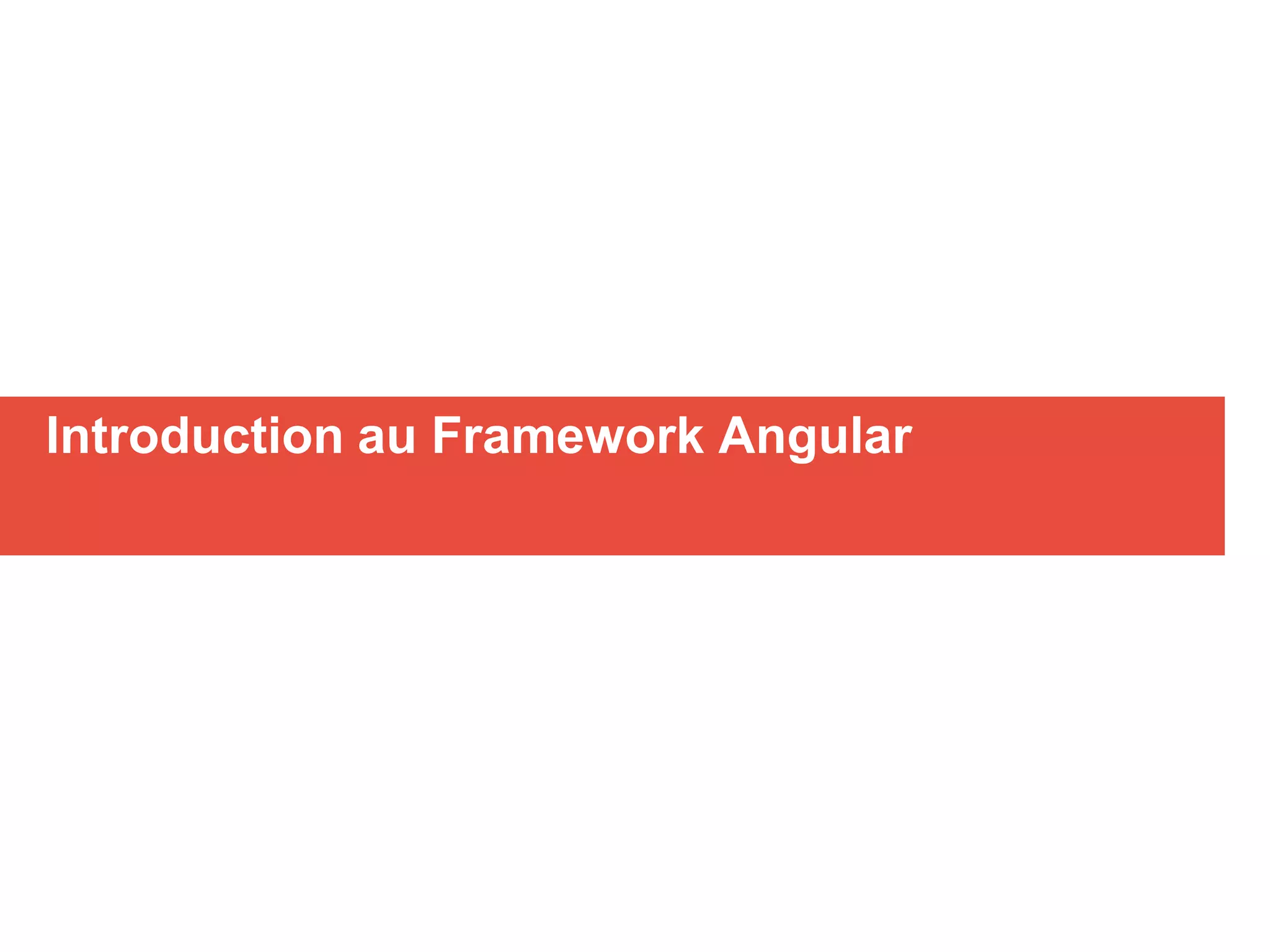 Introduction au Framework Angular
 
