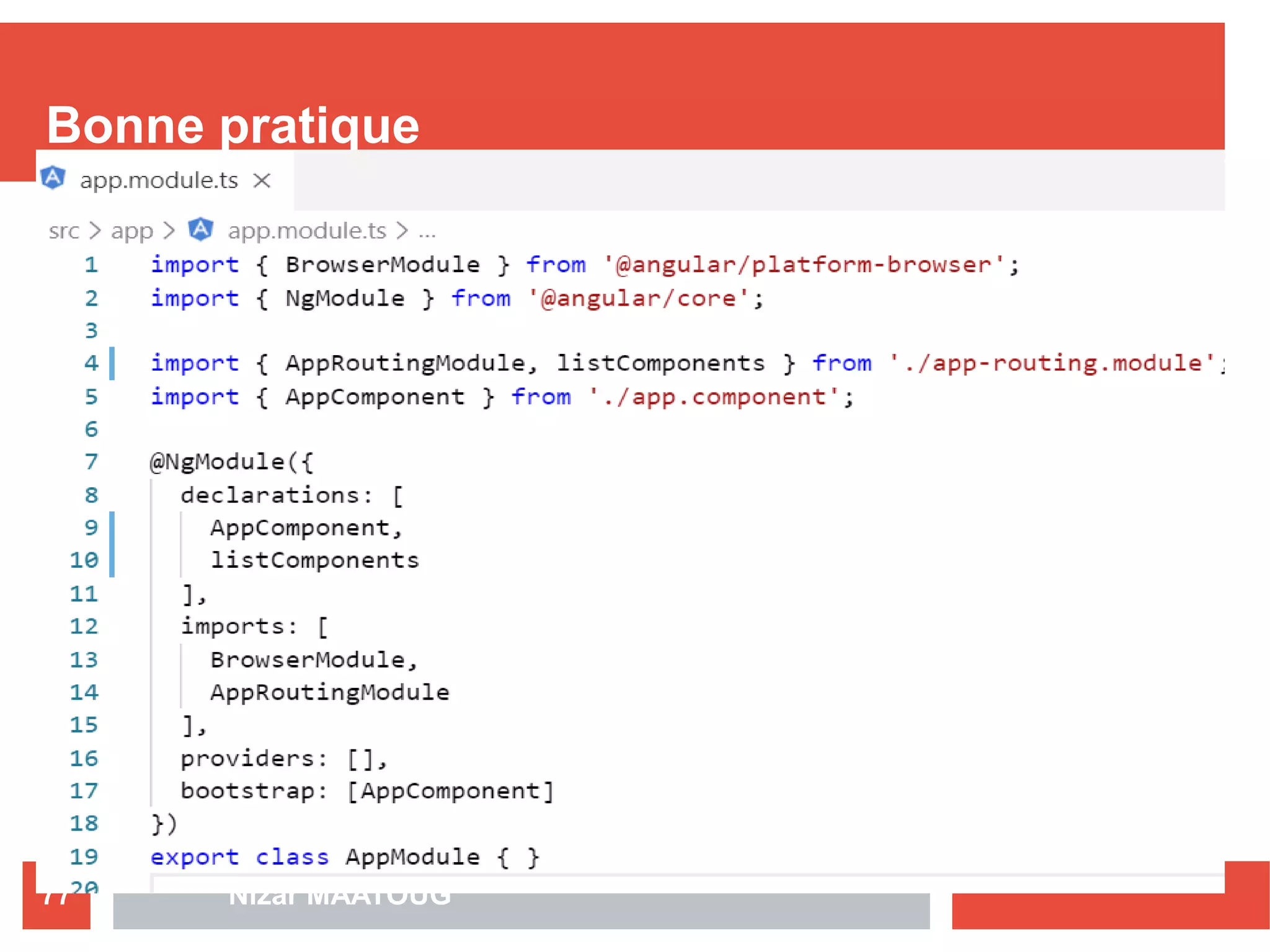 Bonne pratique
Nizar MAATOUG77
 
