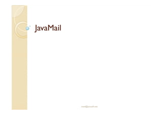 JavaMailJavaMail
med@youssfi.net
 