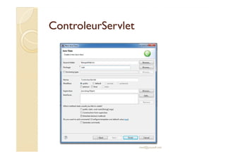 ControleurServletControleurServlet
med@youssfi.net
 