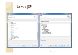 La vue JSPLa vue JSP
med@youssfi.net
 