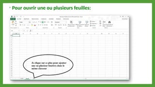  Pour ouvrir une ou plusieurs feuilles:
 