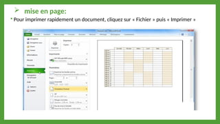  mise en page:
 Pour imprimer rapidement un document, cliquez sur « Fichier » puis « Imprimer »
 