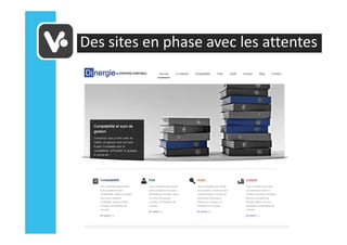 Des sites en phase avec les attentes
 