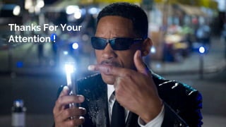 Thanks For Your
Attention !
 