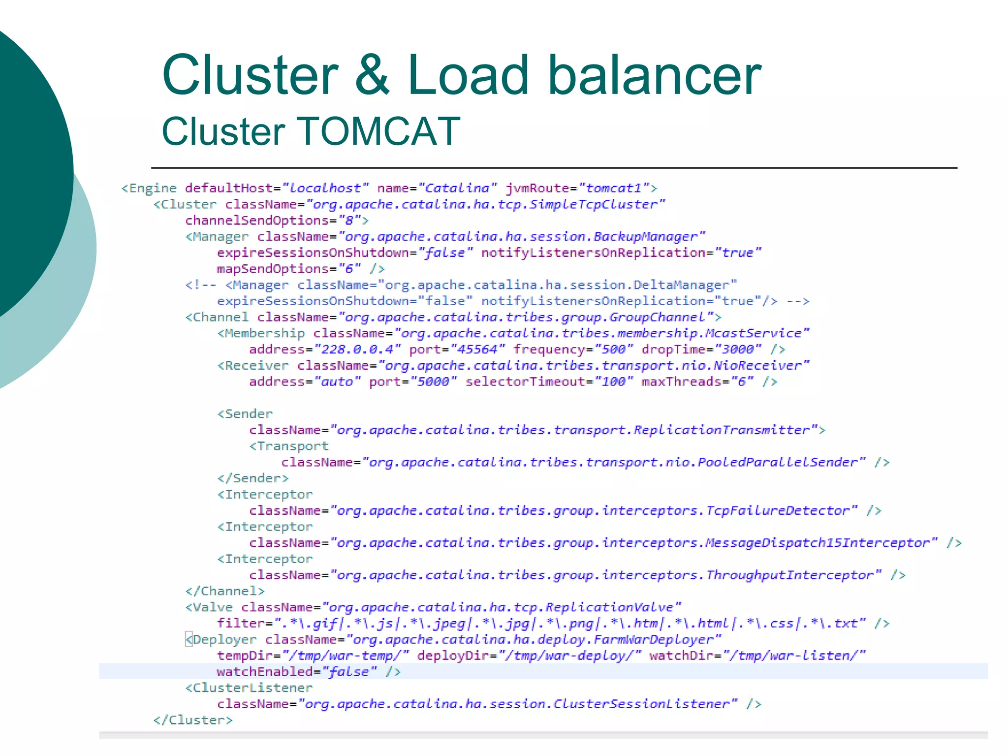 Cluster & Load balancer
Cluster TOMCAT
 