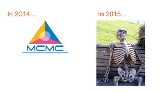 In 2014... In 2015...
 