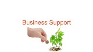 Business Support
 
