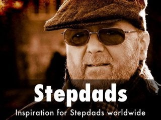 Support for Stepdads - Help and Inspiration for Stepdads Worldwide