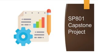 SP801
Capstone
Project
 